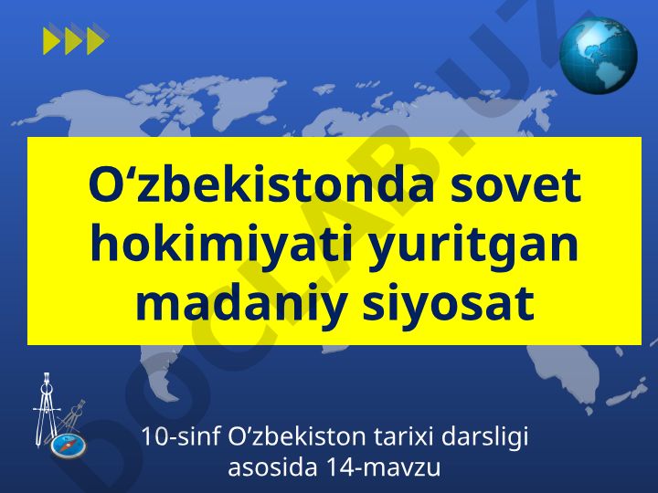 O‘zbekistonda sovet hokimiyati yuritgan madaniy siyosat
