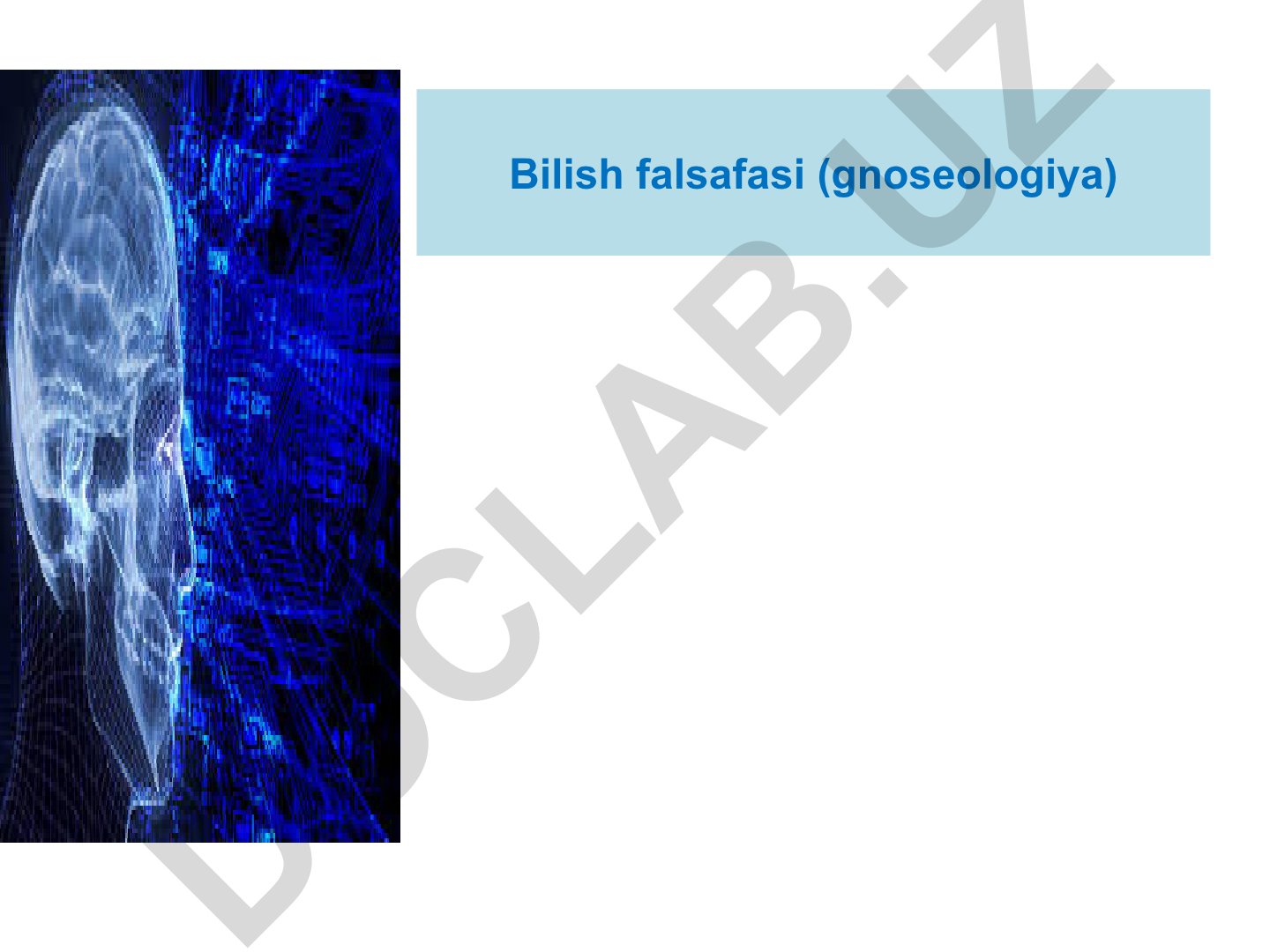Bilish falsafasi (gnoseologiya) haqida