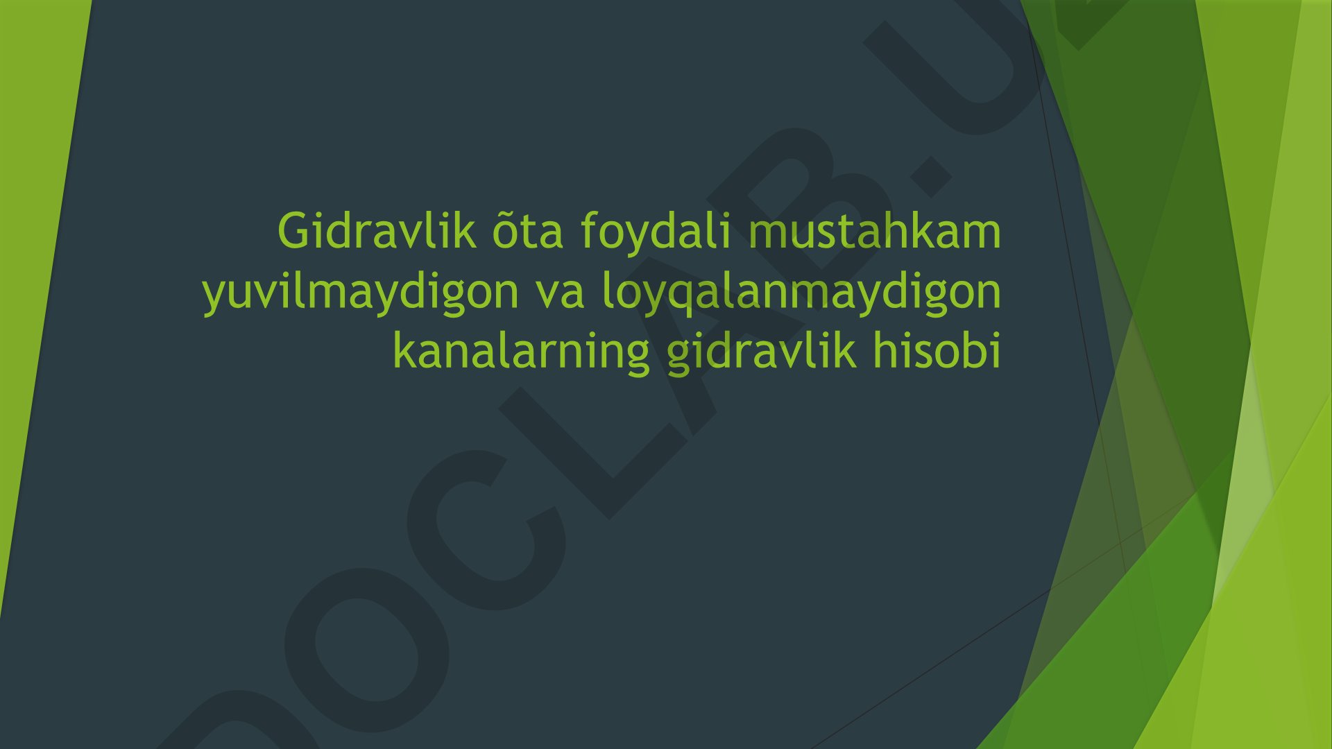 Gidravlik kanallarni hisoblashning asosiy qoidalari va texnologiyalar