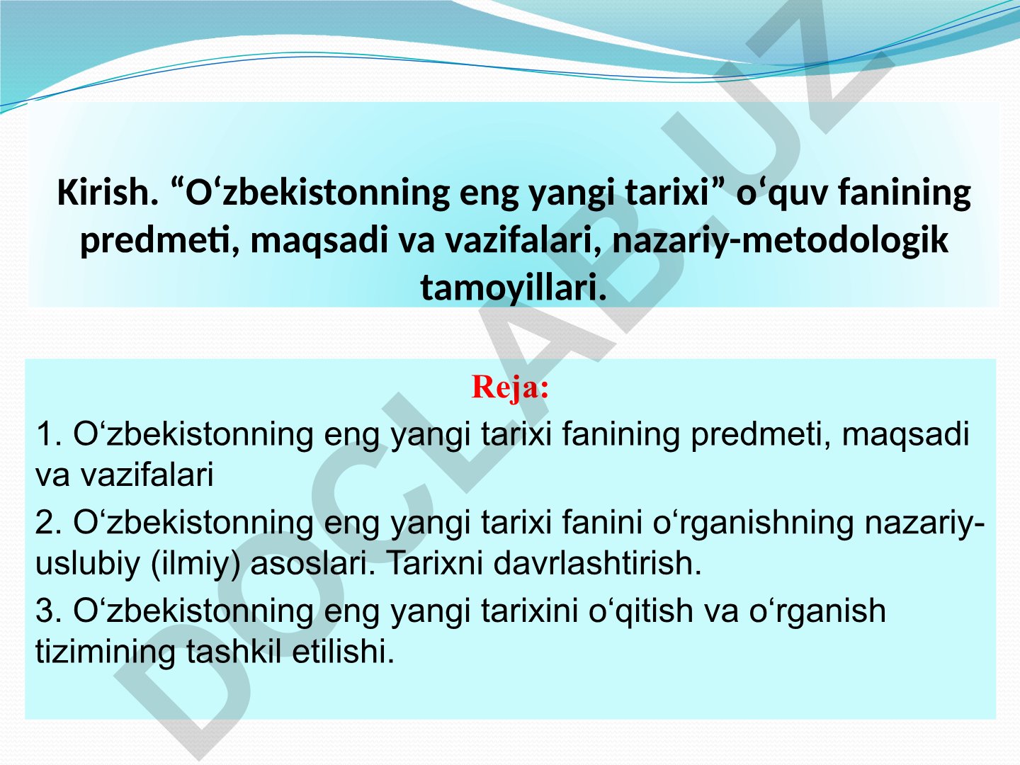 O'zbekistonning eng yangi tarixi fanining predmeti, maqsadi va vazifalari