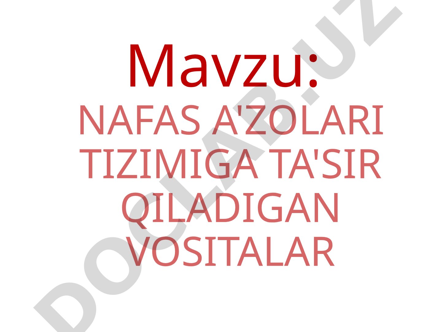 Nafas a'zolari tizimiga ta'sir qiladigan vositalar