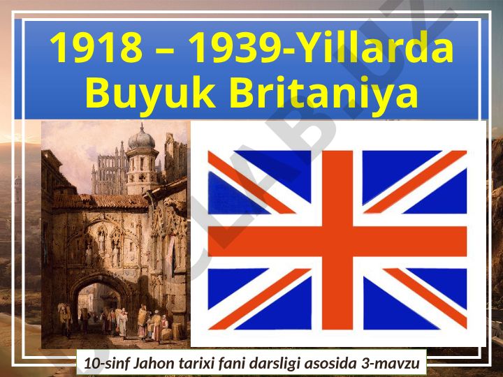 1918-1939-yillarda Buyuk Britaniyaning iqtisodiy rivojlanishi va ijtimoiy harakatlari