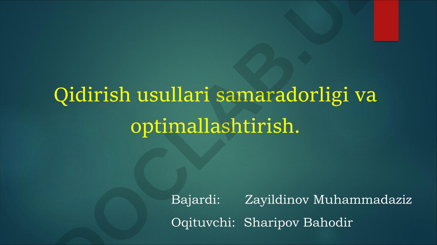 Qidirish usullari samaradorligi va optimallashtirish