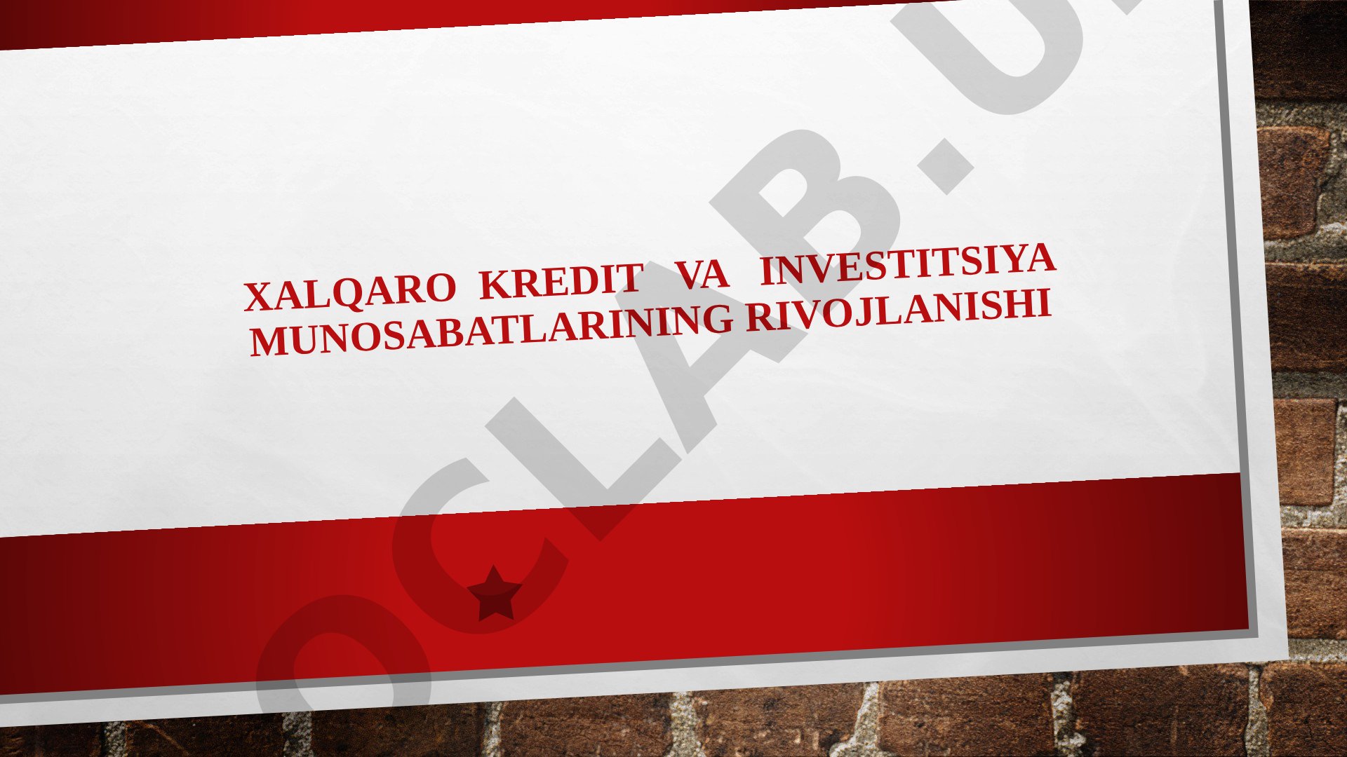 Xalqaro kredit va investitsiya munosabatlarining rivojlanishi