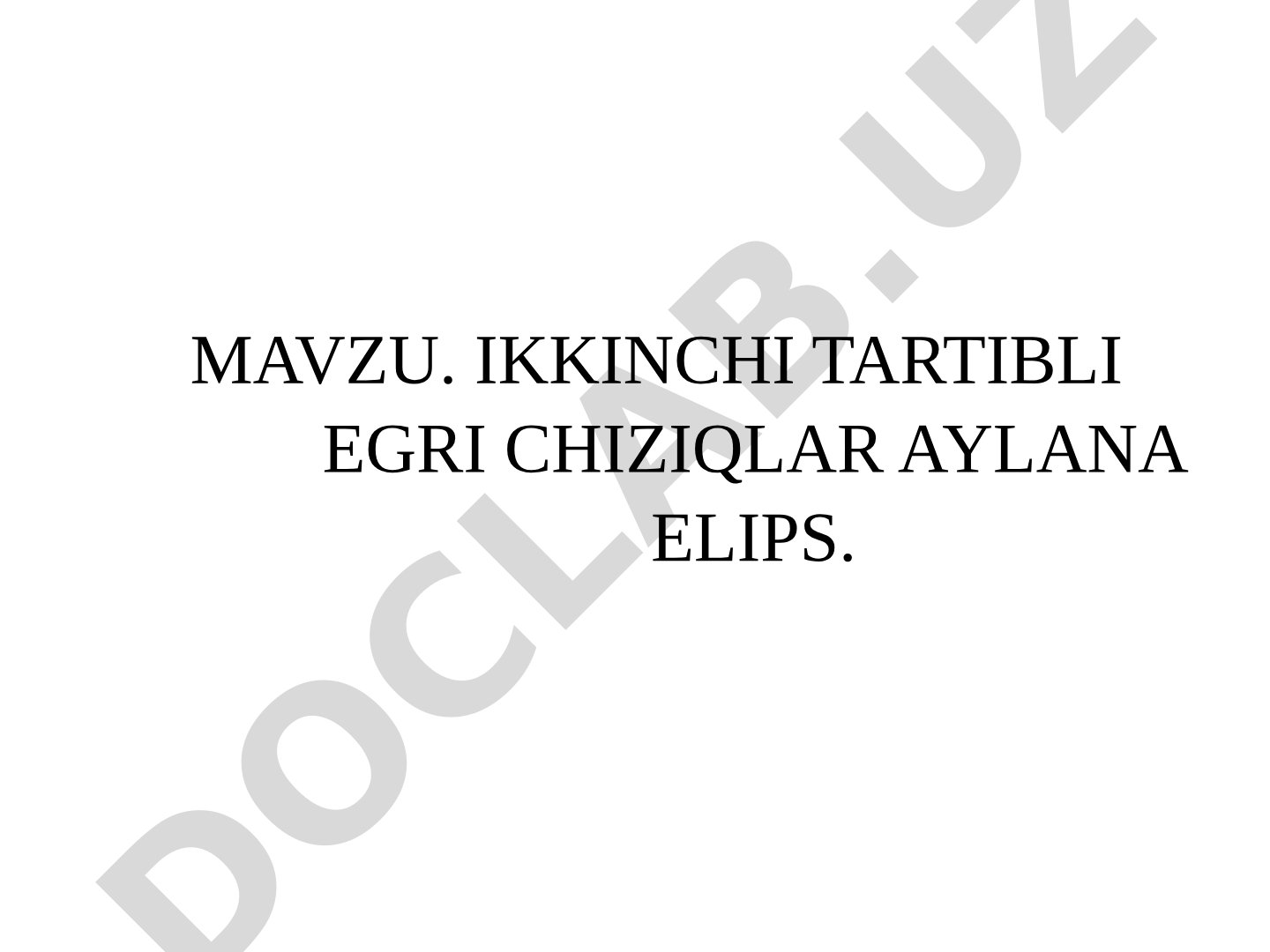 Ikkinchi tartibli egri chiziqlar: aylana va ellips