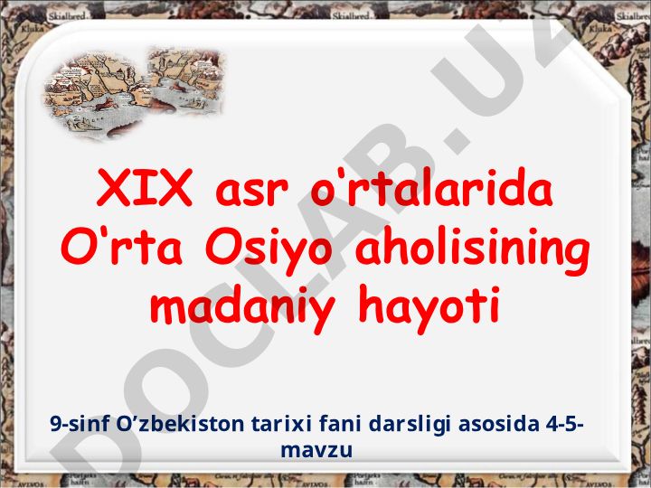 XIX asrda Oʻrta Osiyo xalq ijodiyoti va ilm-fan rivojlanishi