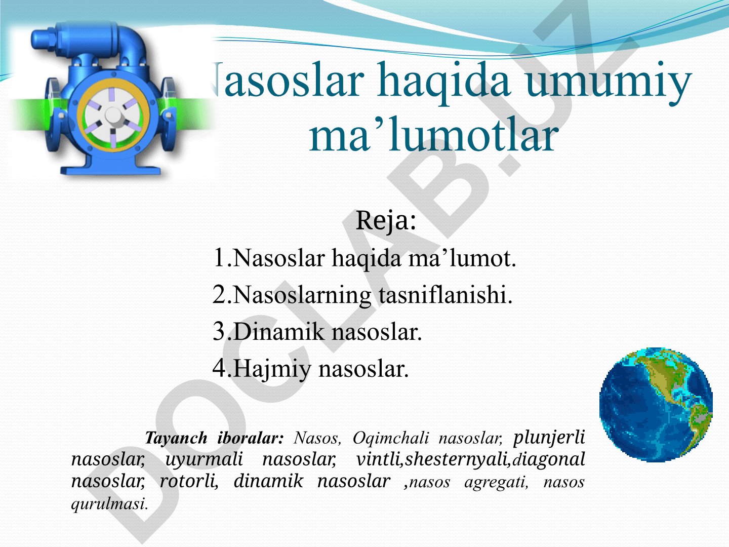 Nasoslar haqida umumiy ma'lumotlar va tasniflanishi