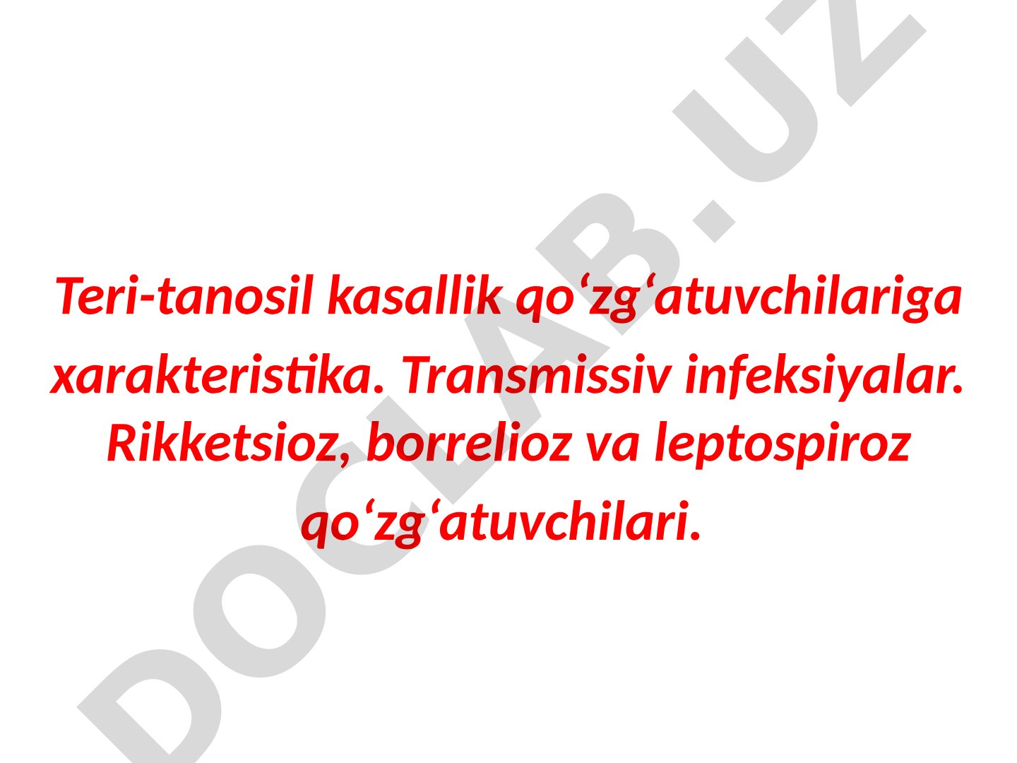 Teri-tanosil kasallik qo‘zg‘atuvchilari va transmissiv infeksiyalar