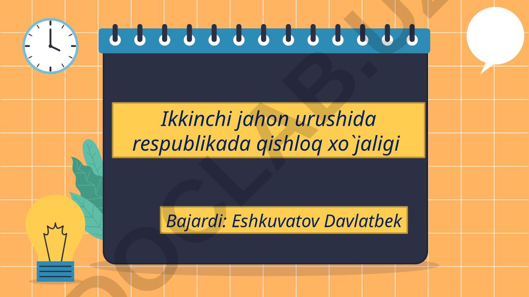 Ikkinchi jahon urushida O'zbekiston qishloq xo'jaligi va sanoati
