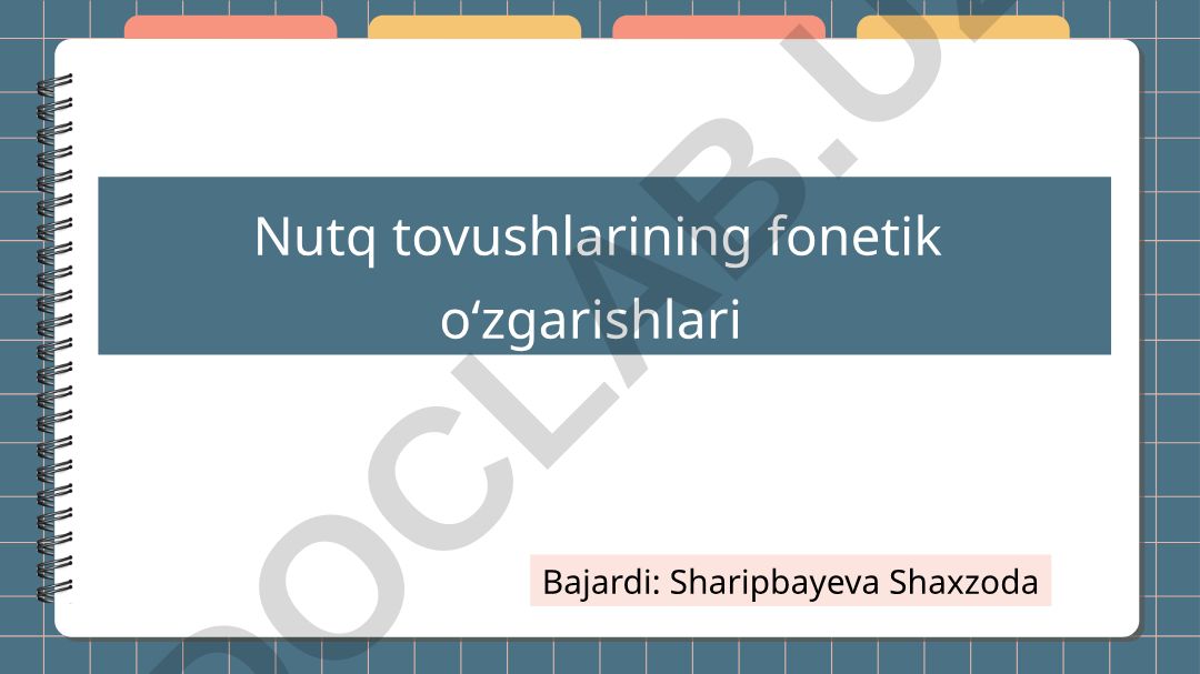 Nutq tovushlarining fonetik o'zgarishlari