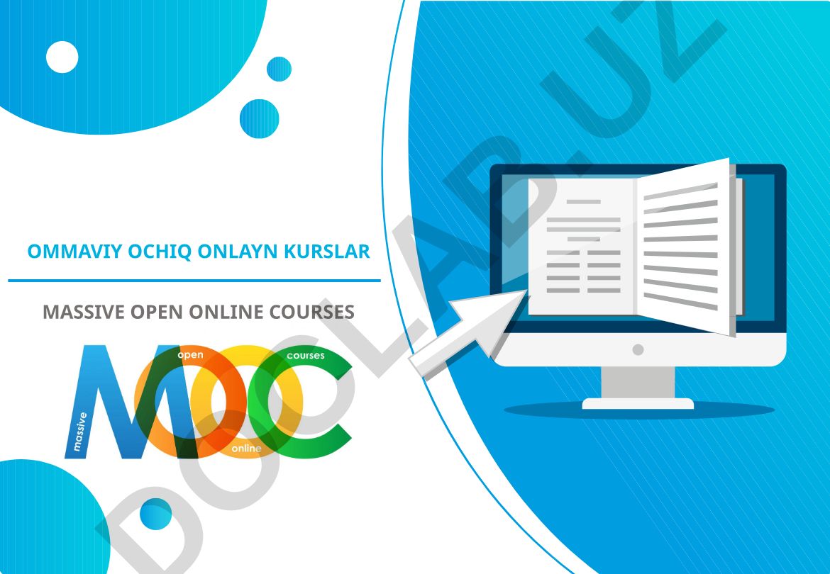 Massive Open Online Courses (MOOC) tushunchasi va afzalliklari