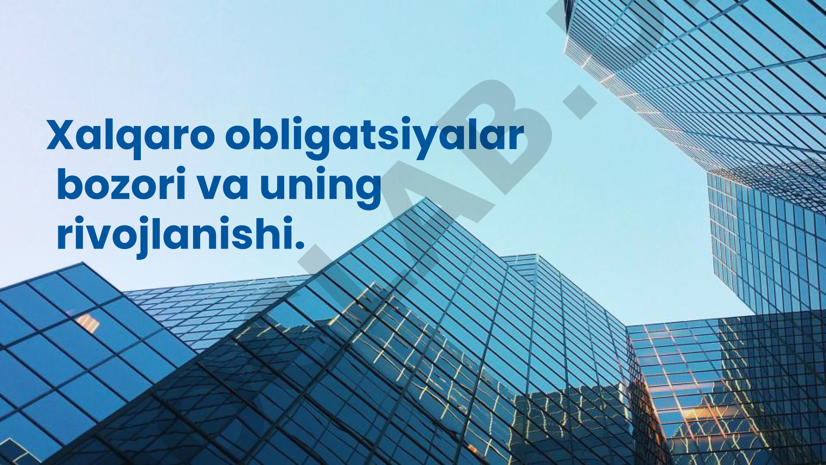 Xalqaro obligatsiyalar bozori va uning rivojlanishi