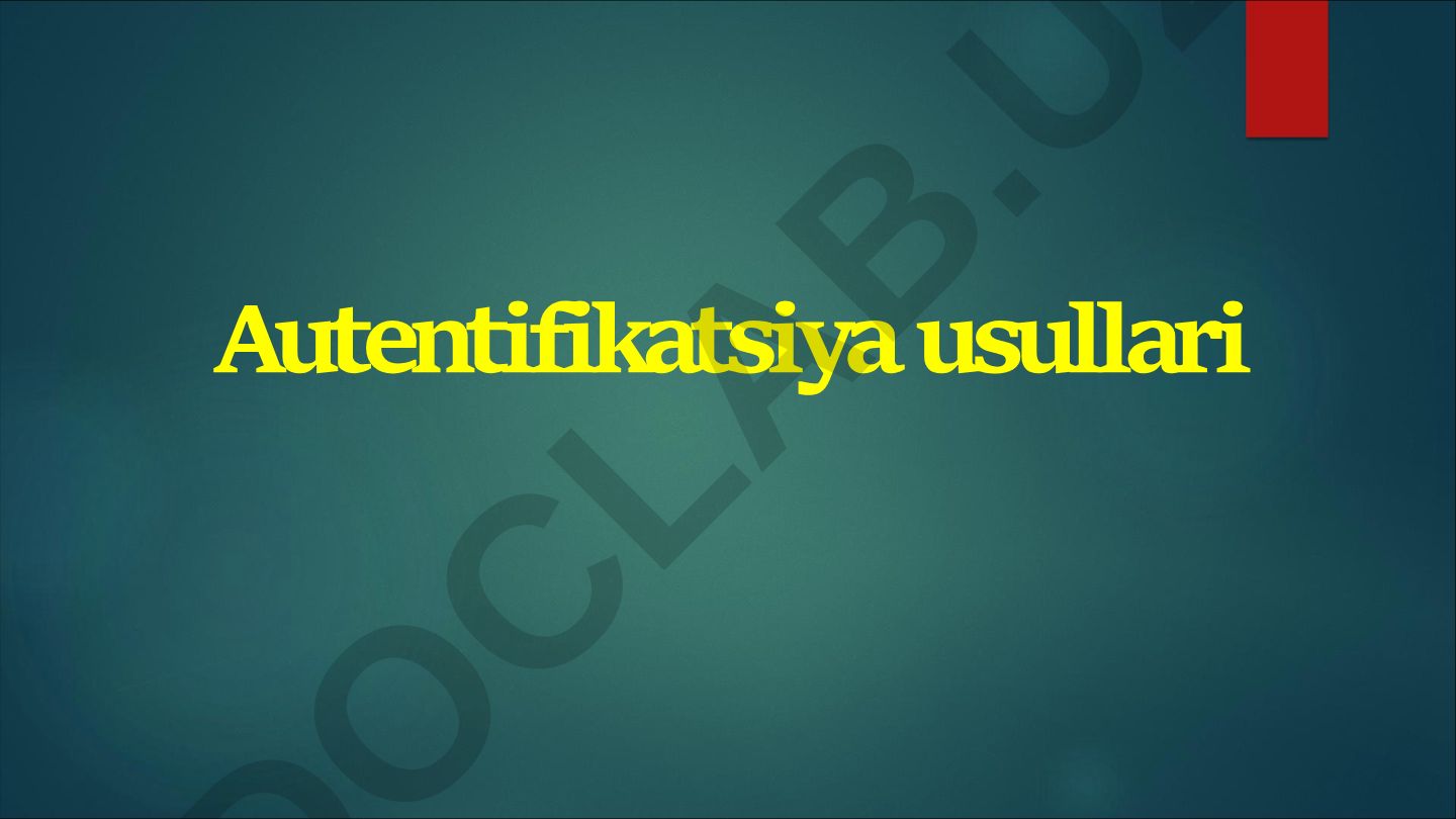 Autentifikatsiya usullari