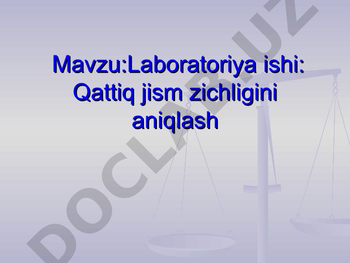 Laboratoriya ishi: Qattiq jism zichligini aniqlash