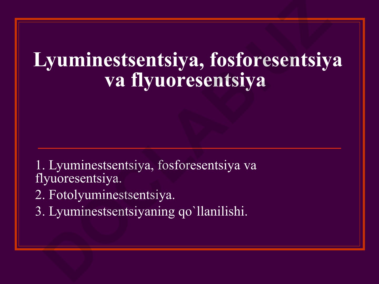 Lyuminestsentsiya, fosforesentsiya va flyuorestentsiya