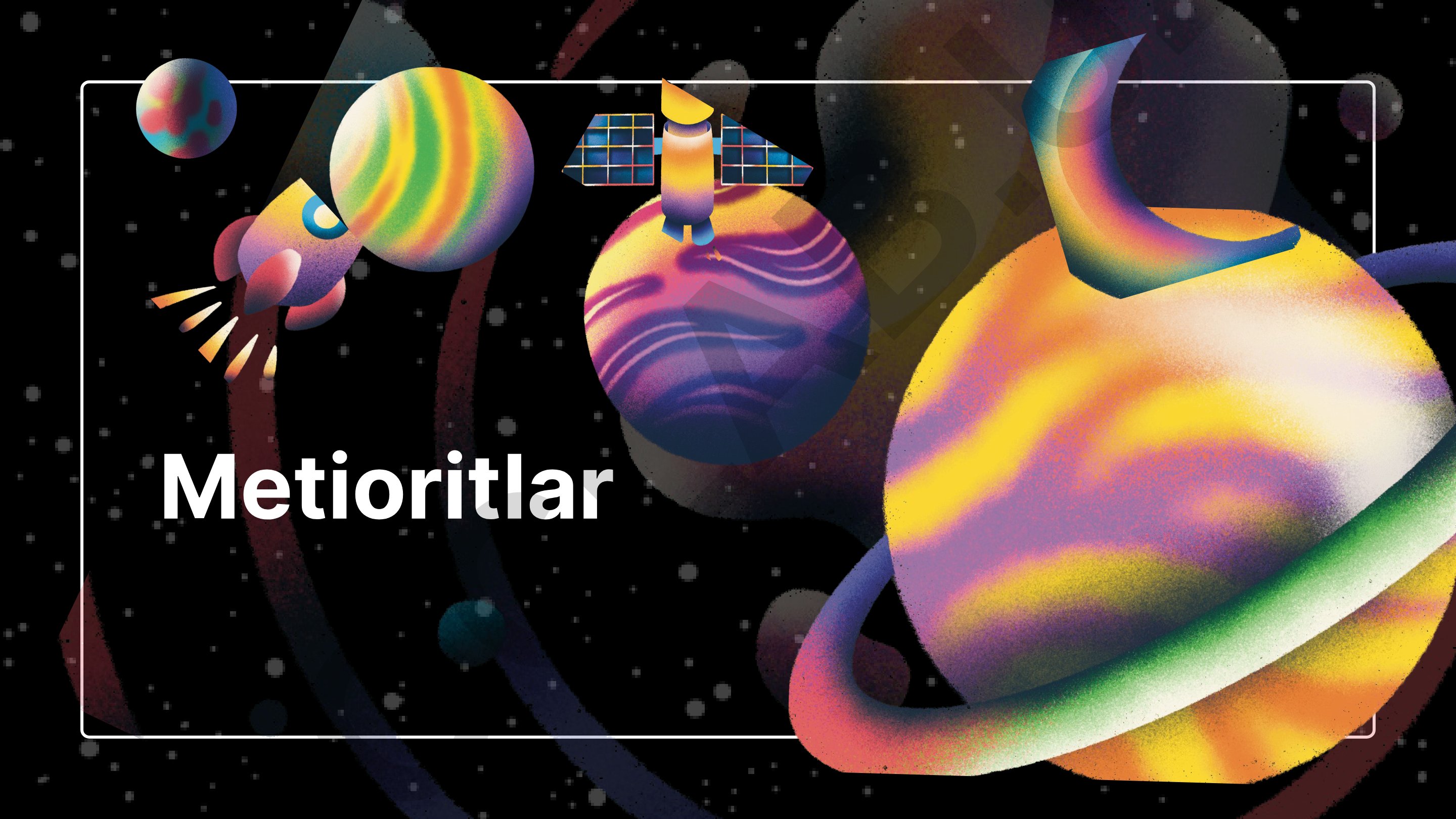 Meteorlarning asosiy xususiyatlari va ilmiy ahamiyati