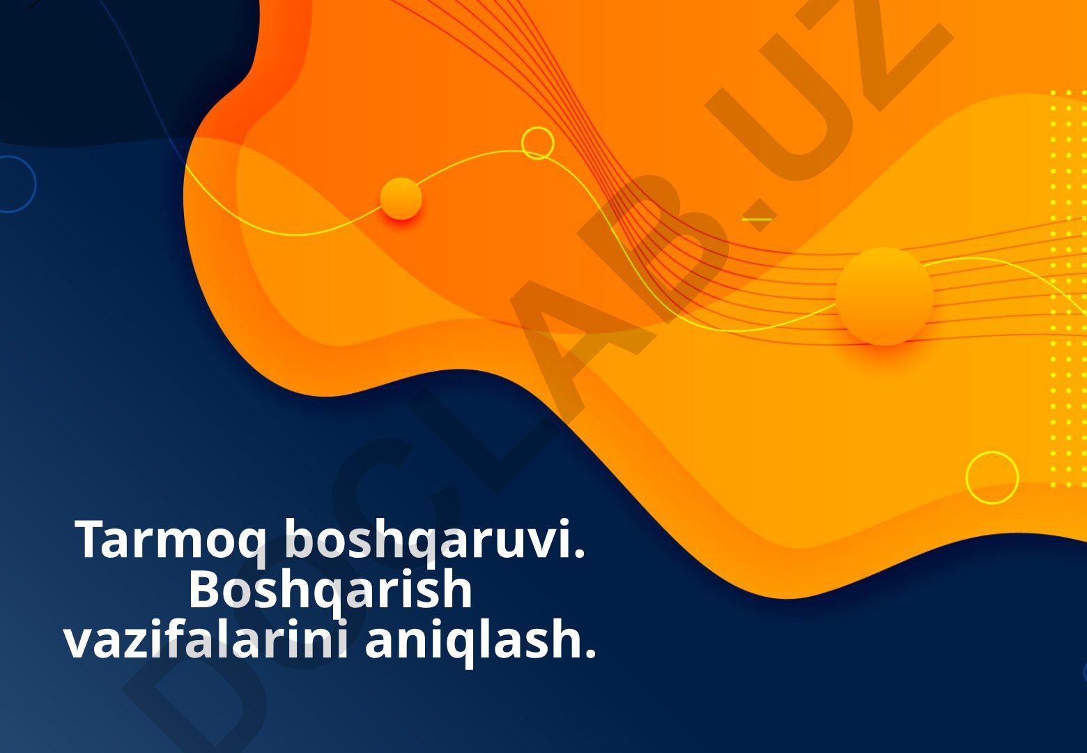 Tarmoq boshqaruvi va xavfsizligi