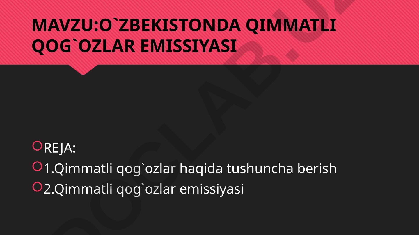 O'zbekistonda qimmatli qog'ozlar emissiyasi
