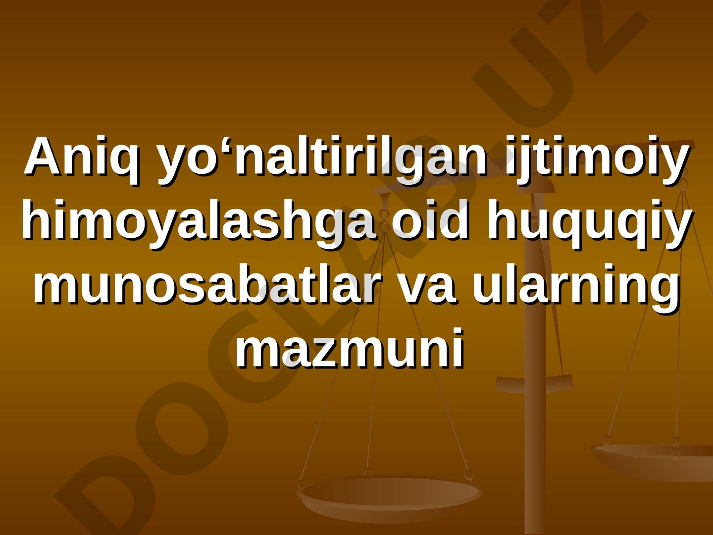 Aniq yo‘naltirilgan ijtimoiy himoyalashga oid huquqiy munosabatlar va ularning mazmuni