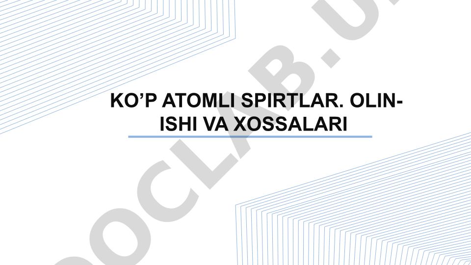 Ko'p atomli spirtlar: olinishi va xossalari