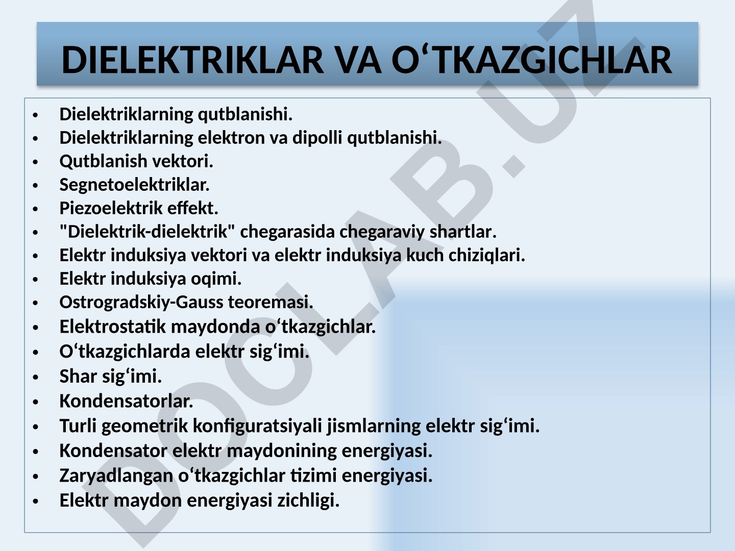 Dielektriklar va o'tkazgichlar: qutblanish, sig'im va energiya