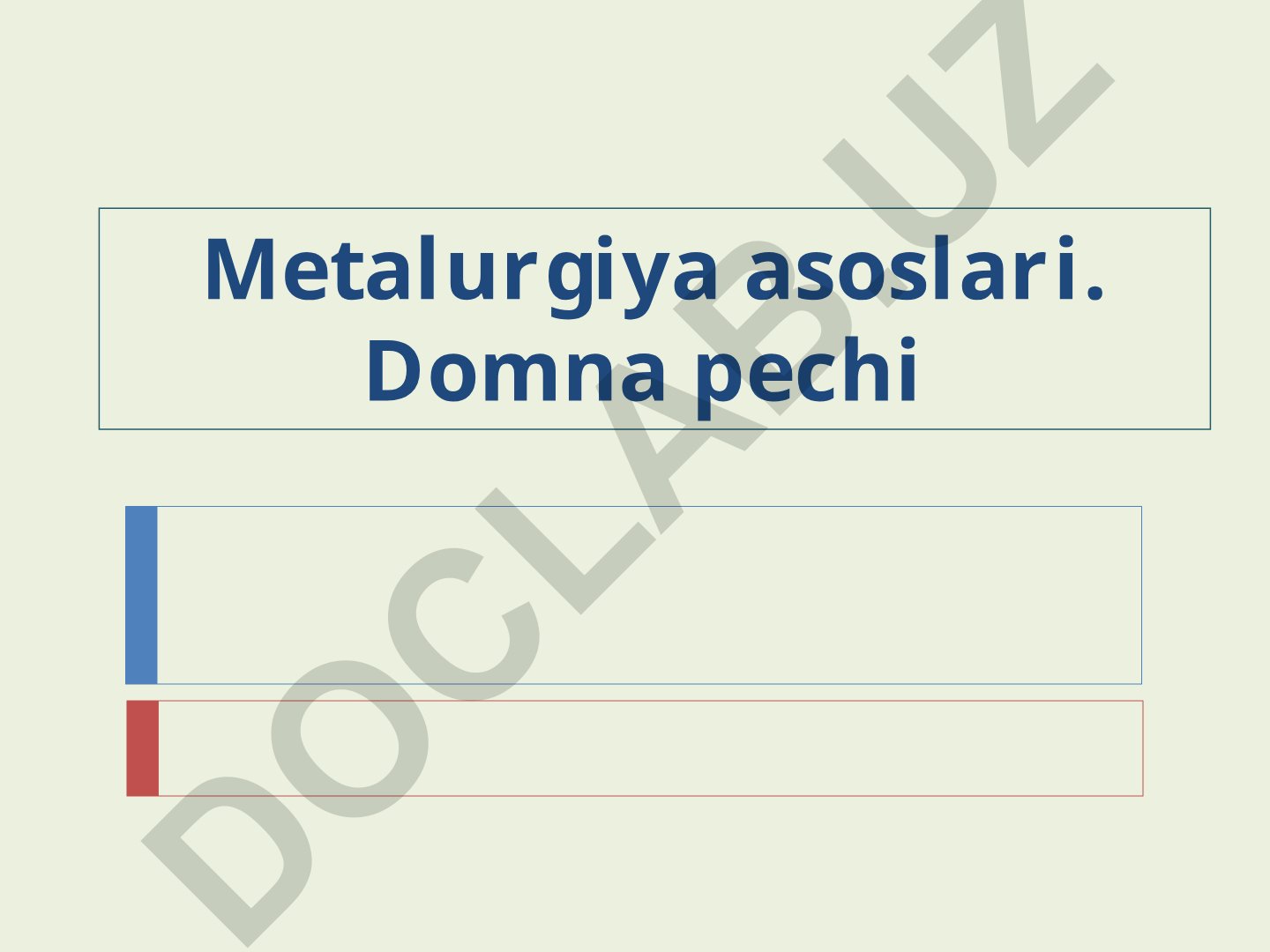 Metalurgiya asoslari va domna pechi