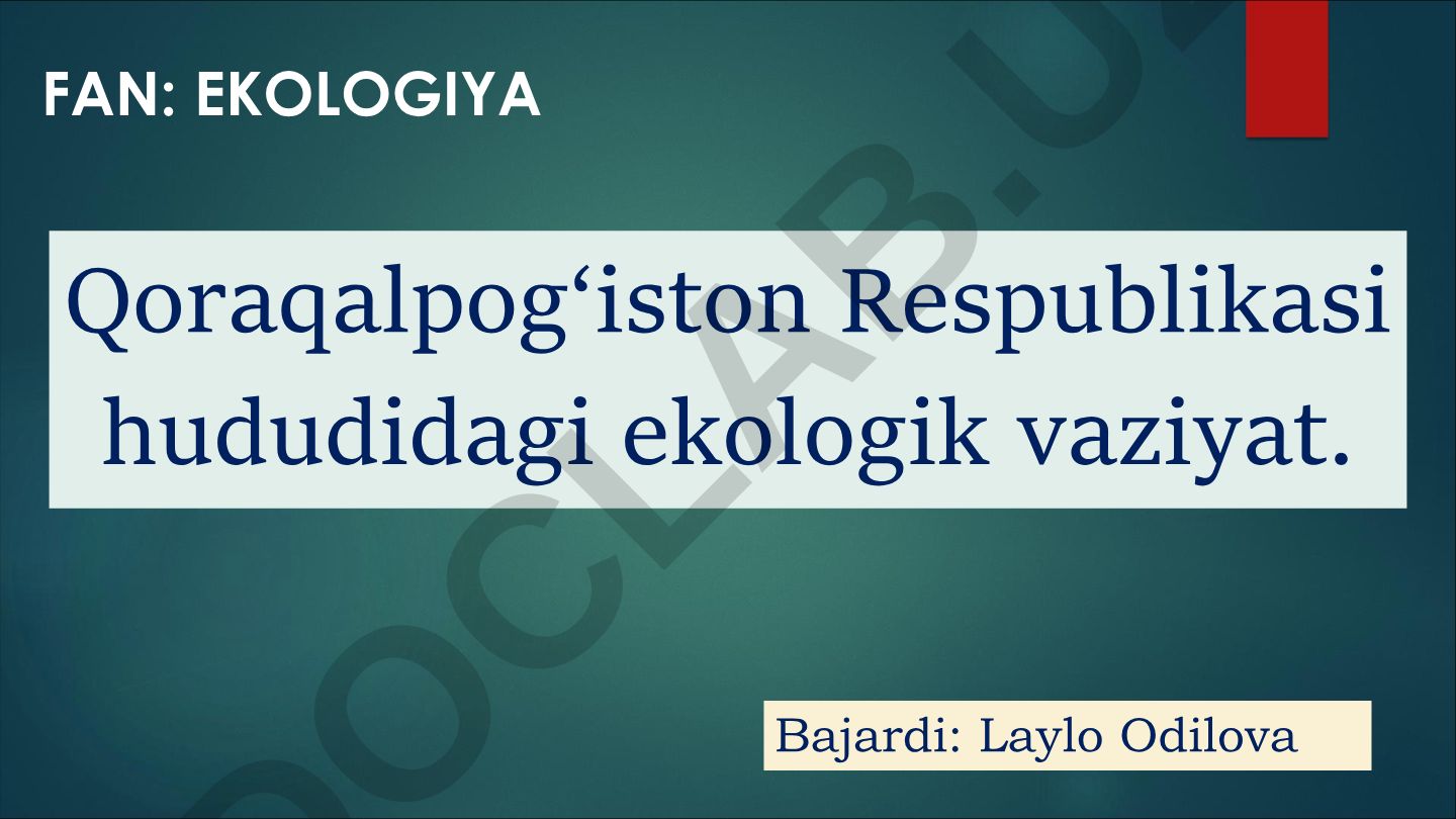 Qoraqalpog‘iston Respublikasi hududidagi ekologik vaziyat
