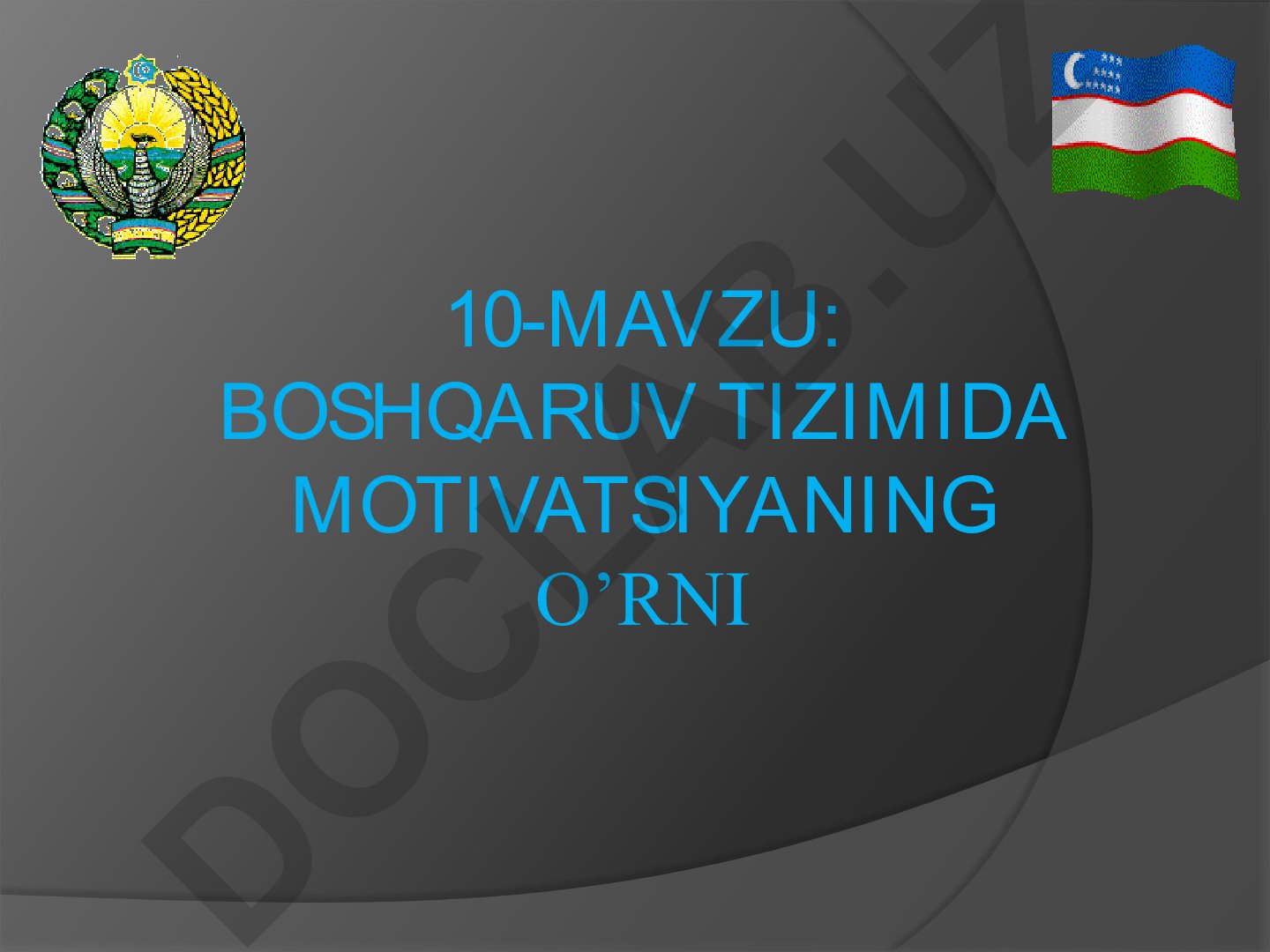 Boshqaruv tizimida motivatsiyaning o'rni