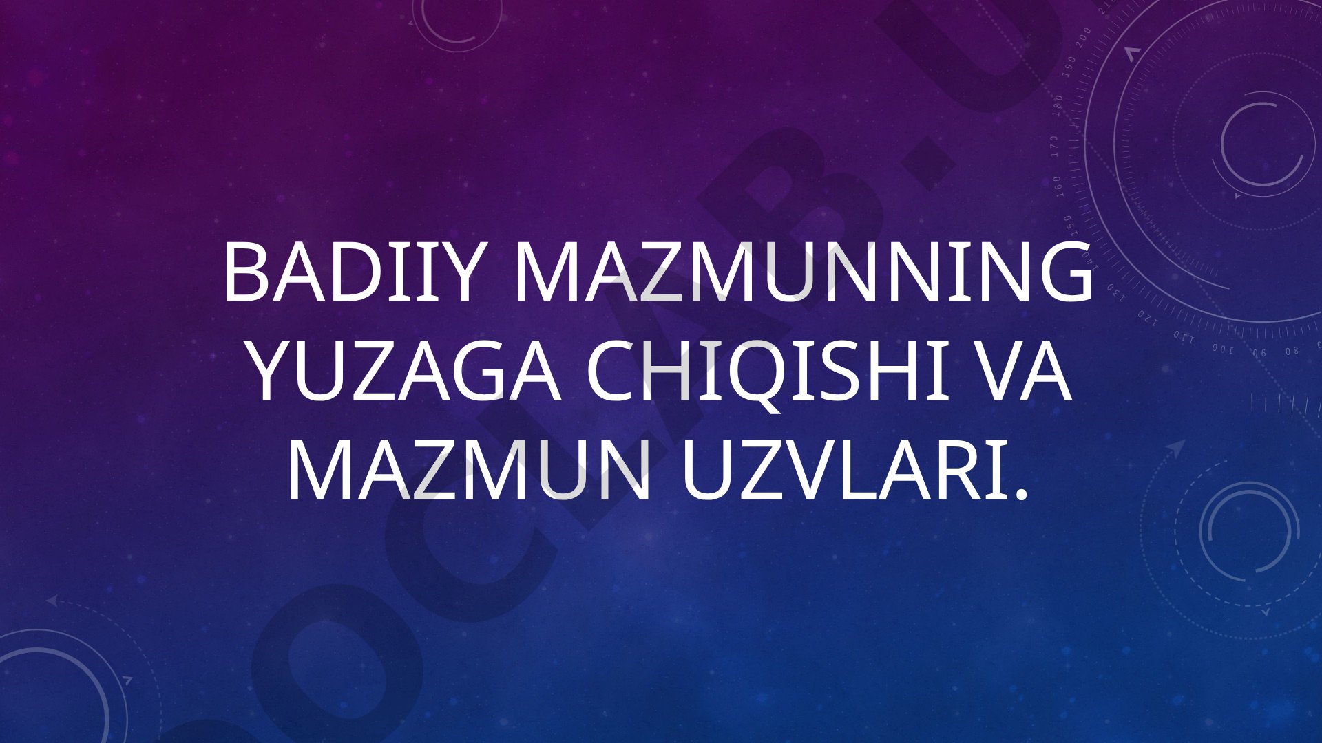 Badiiy mazmunning yuzaga chiqishi va mazmun uzvlari
