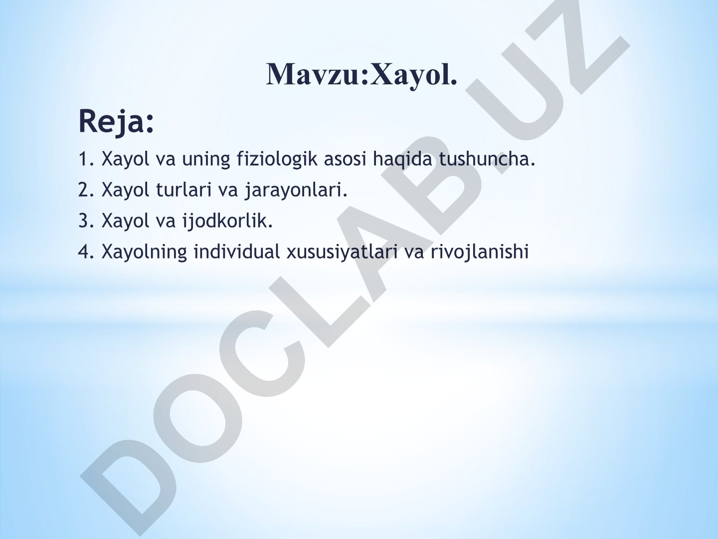 Xayol va uning fiziologik asosi, turlari, ijodkorlik bilan bog'liqligi