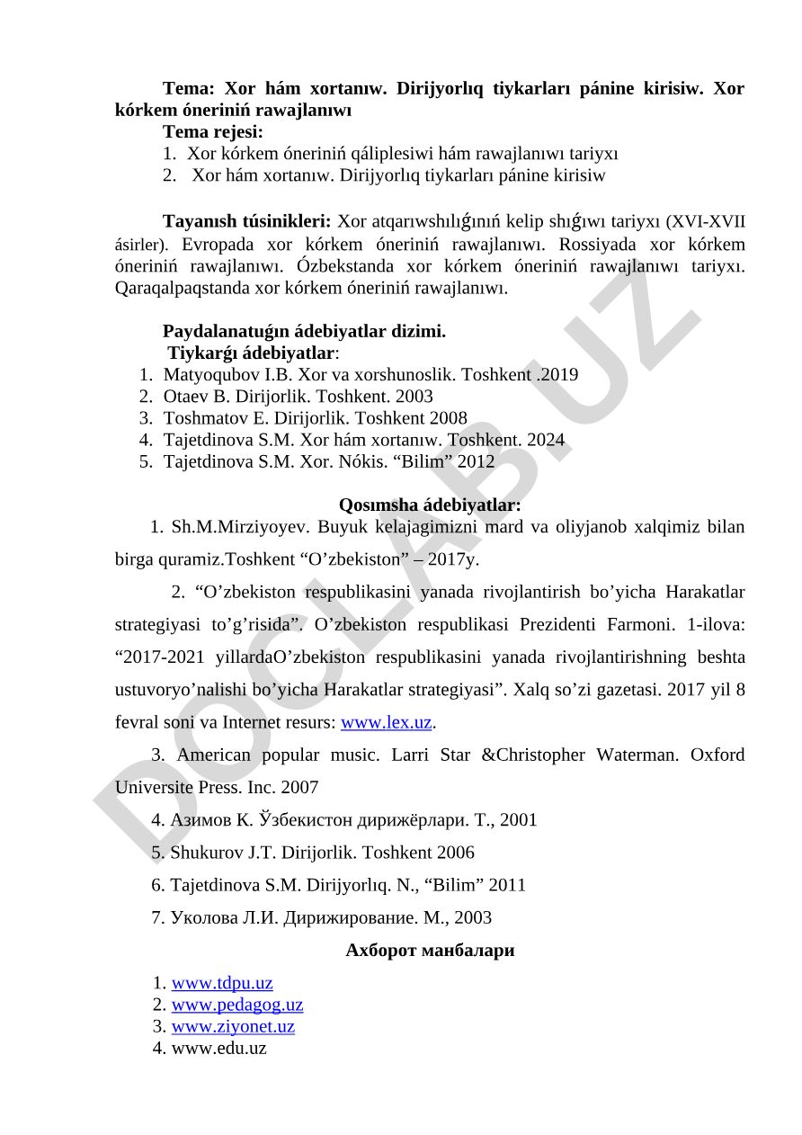 Xor hám xortanıw. Dirijyorlıq tiykarları pánine kirisiw. Xor kórkem óneriniń rawajlanıwı