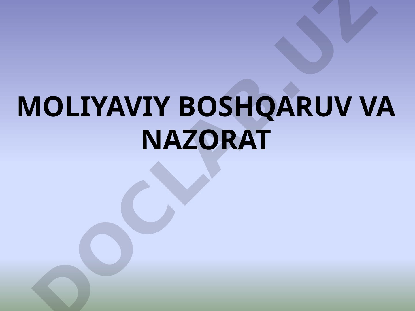 Moliyaviy boshqaruv va nazorat