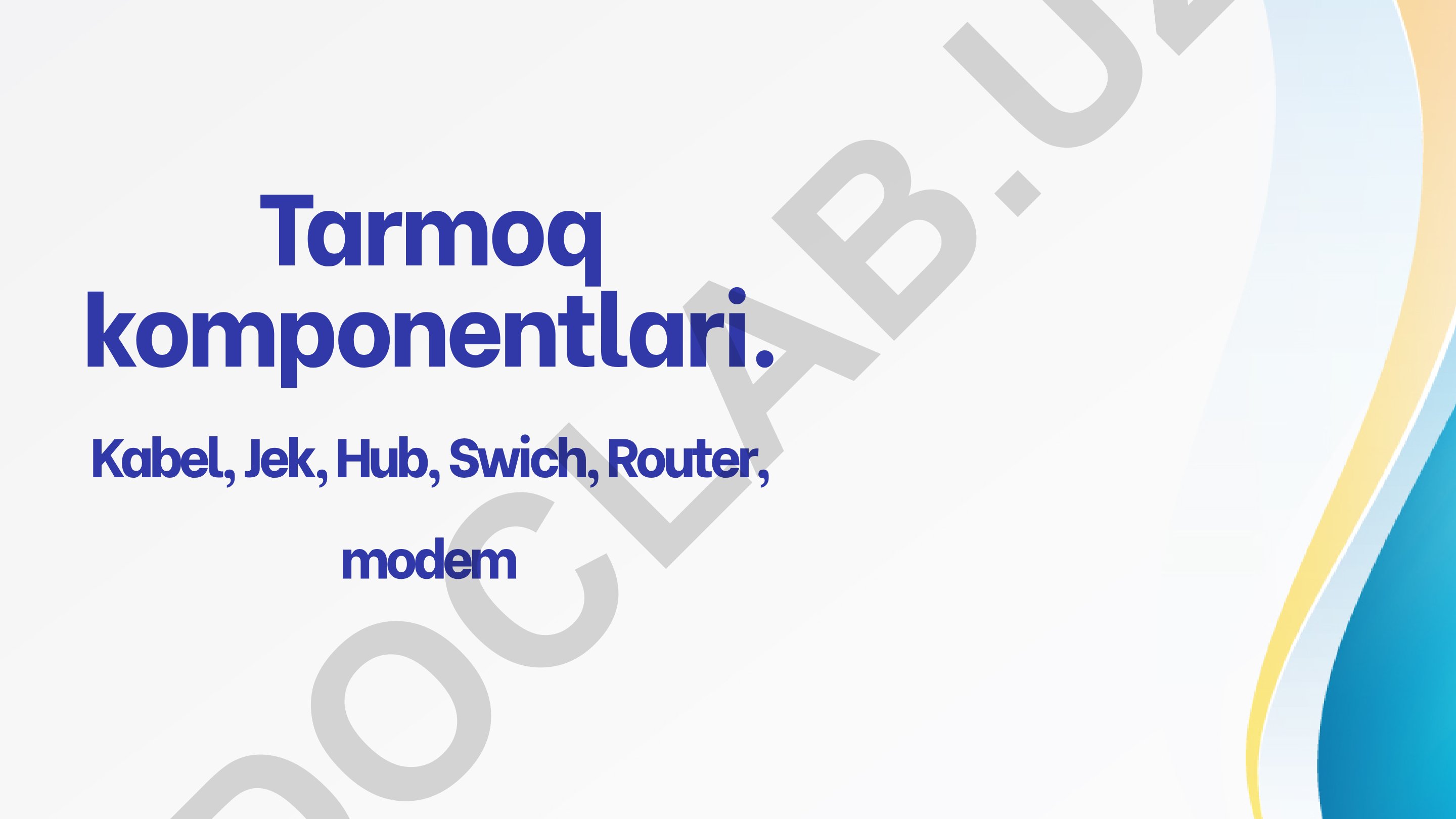 Tarmoq komponentlari va kiberxavfsizlik