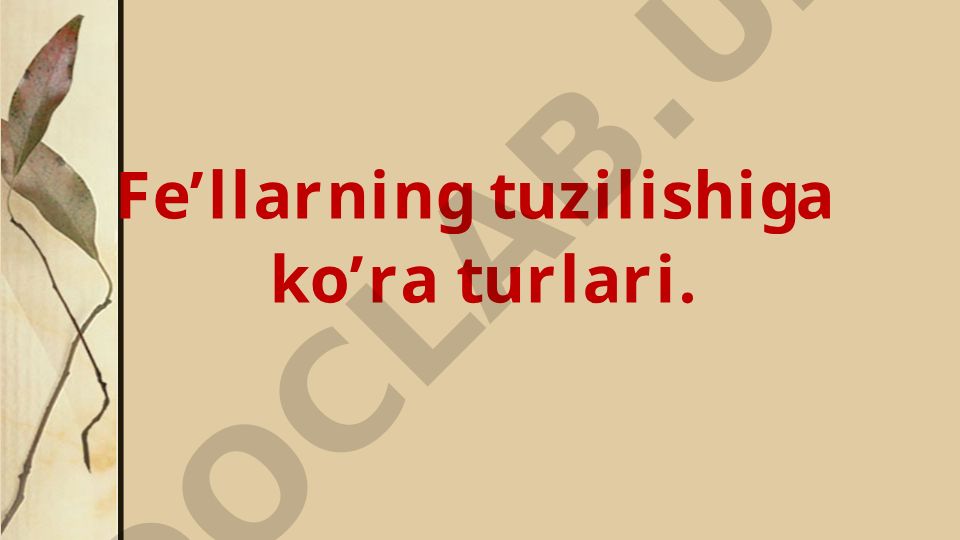Fe'llarning tuzilishiga ko'ra turlari