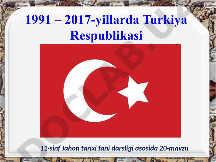 1991-2017-yillarda Turkiyada saylovlar va siyosiy jarayonlar