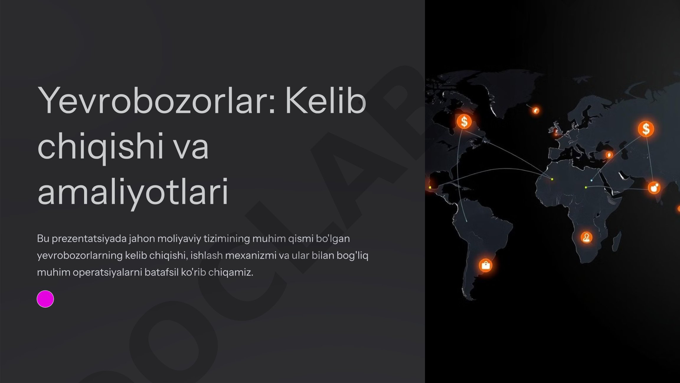Yevrobozorlar: kelib chiqishi va amaliyotlari