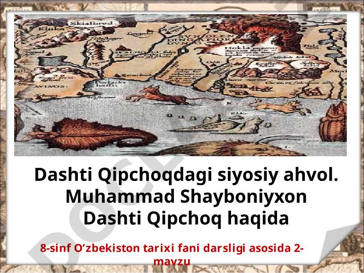 Dashti Qipchoqdagi siyosiy ahvol va Muhammad Shayboniyxon