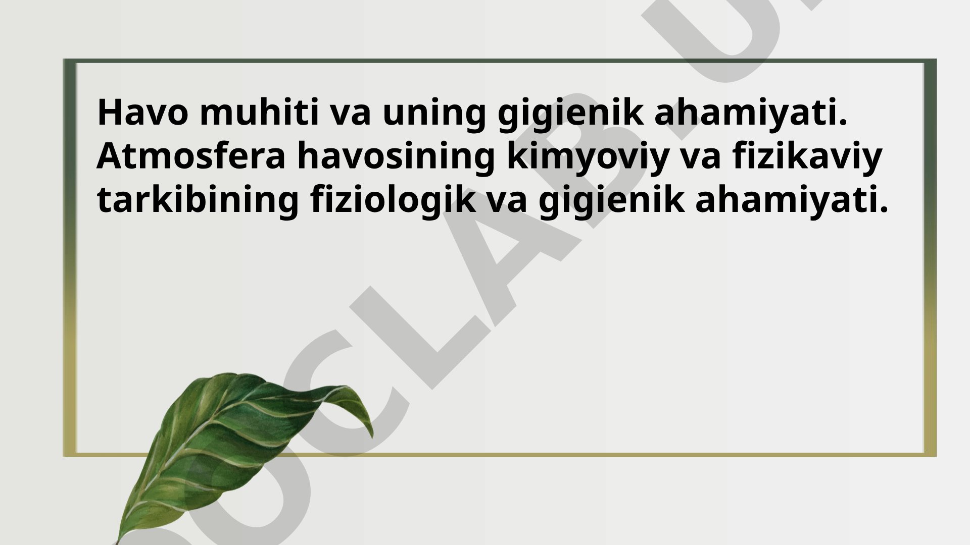 Havo muhiti va uning gigienik ahamiyati
