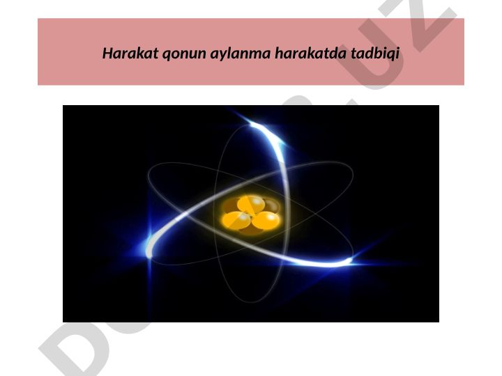Aylanma tekis harakat va uning tadbiqlari