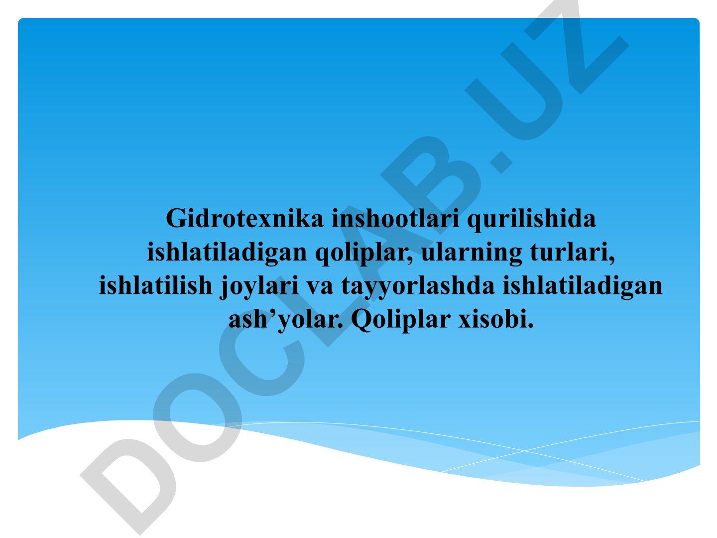 Gidrotexnika inshootlari qurilishida qoliplar va ularning hisobi