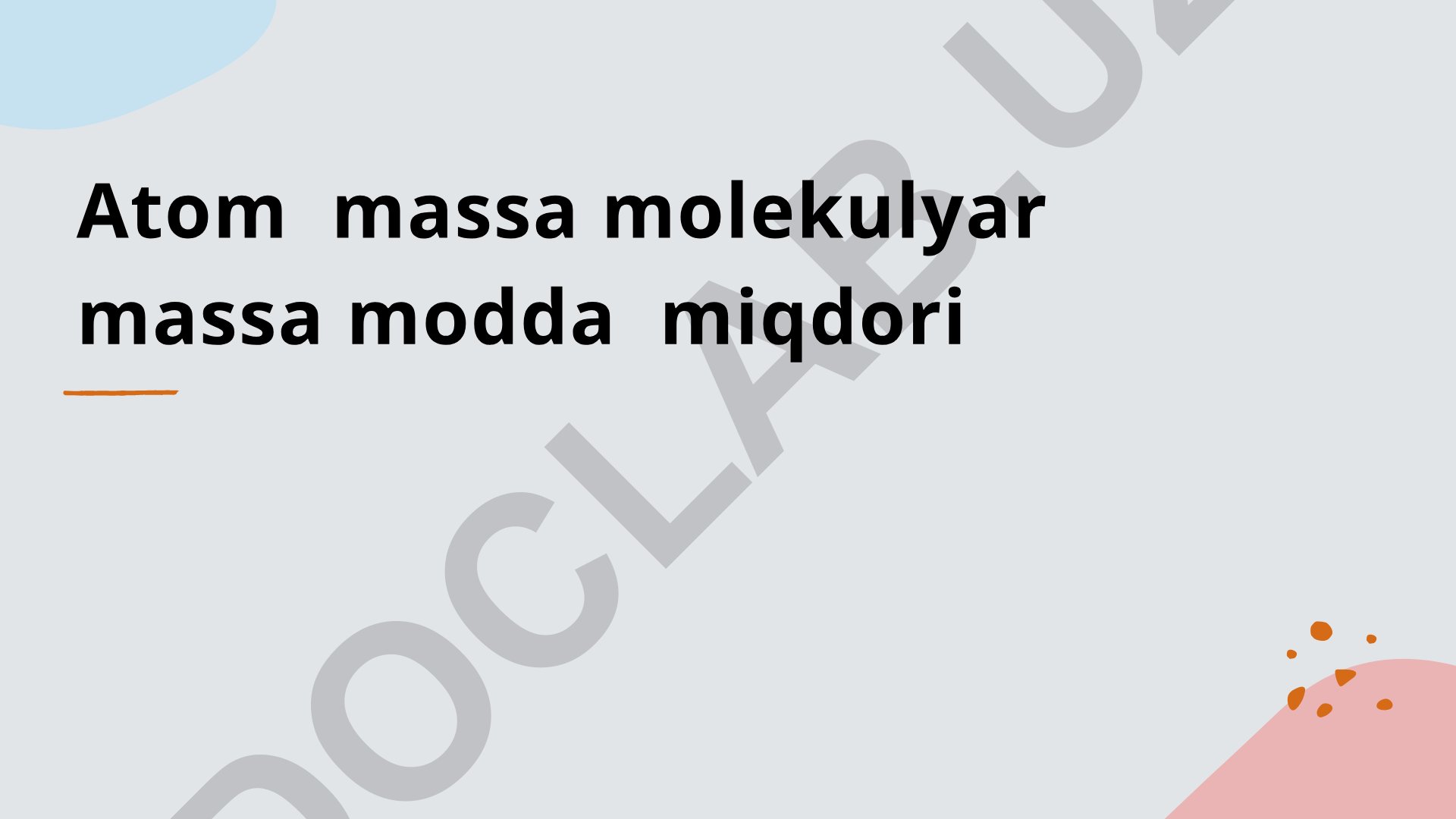 Atom massa, molekulyar massa va modda miqdori