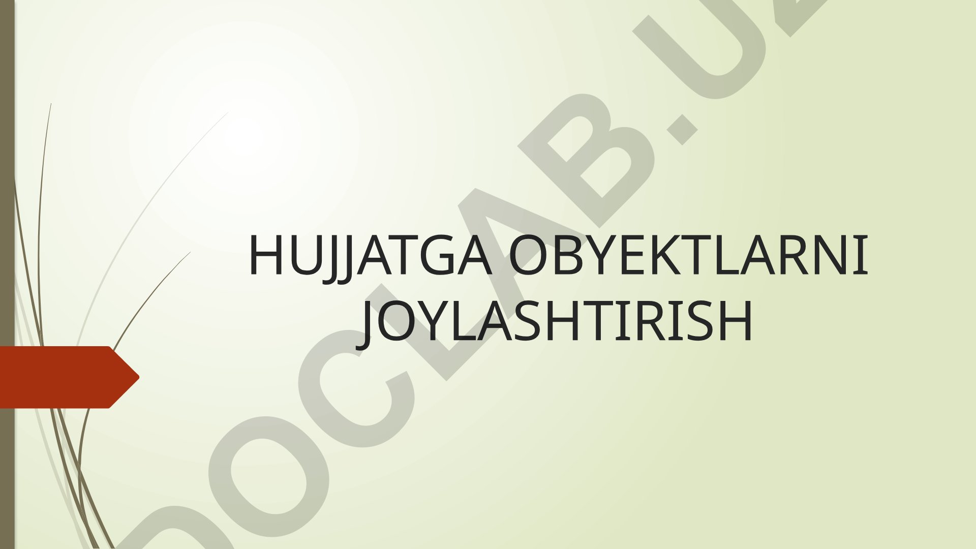 Hujjatga obyekt va matn joylashtirish