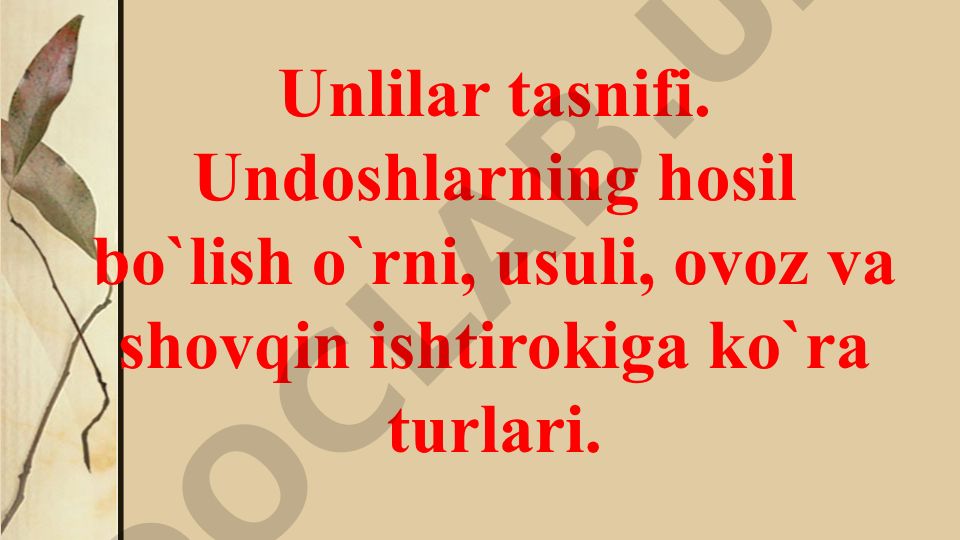 Unlilar va undoshlarning tasnifi va hosil bo'lishi