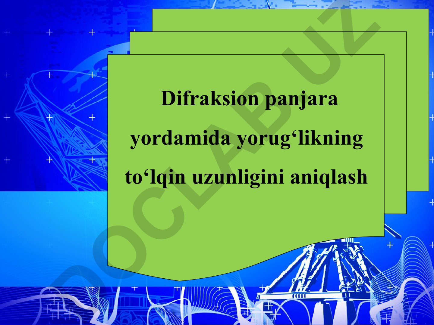 Difraksion panjara yordamida yorug'likning to'lqin uzunligini aniqlash