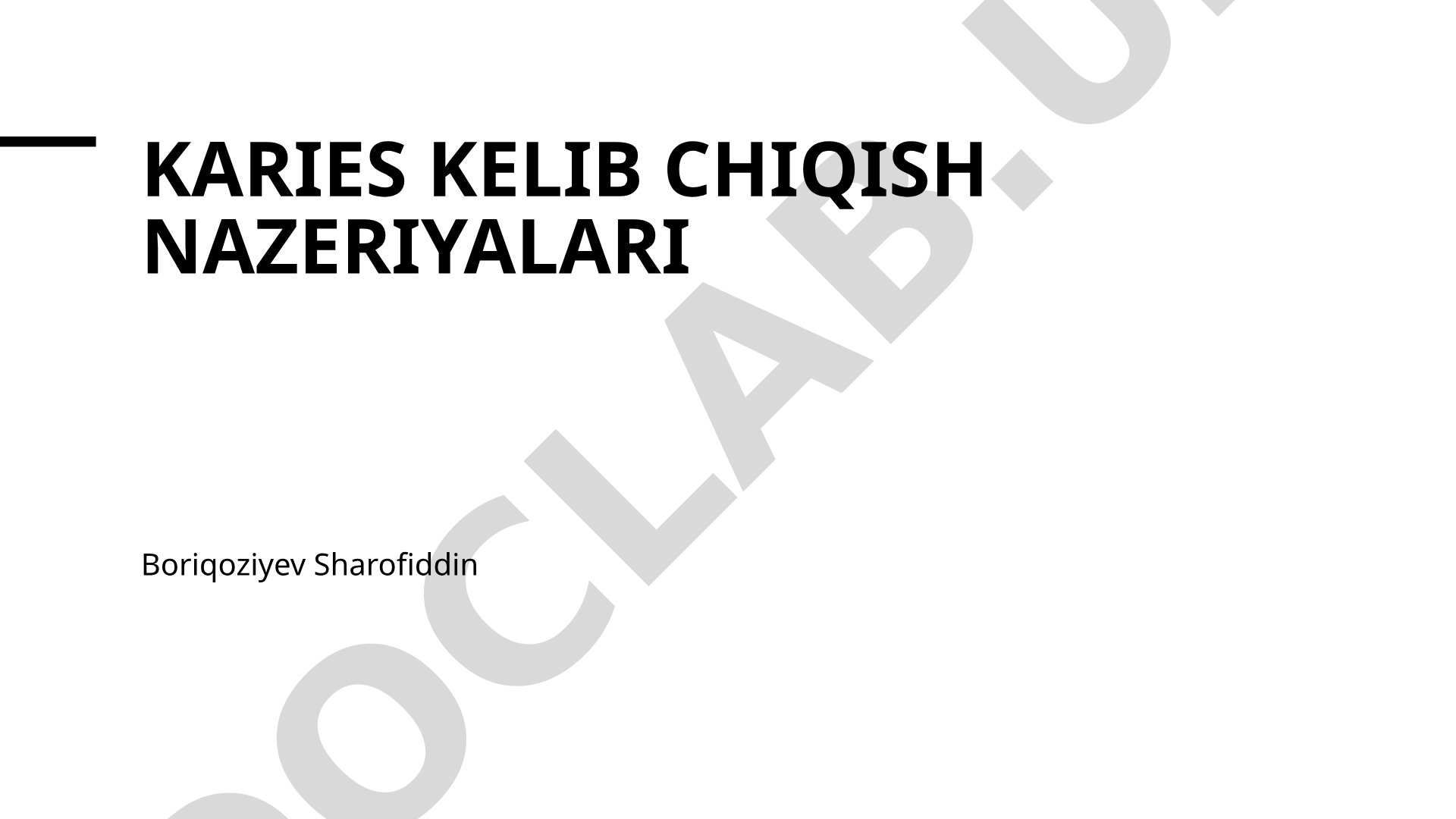 Karies kelib chiqish nazariyalari