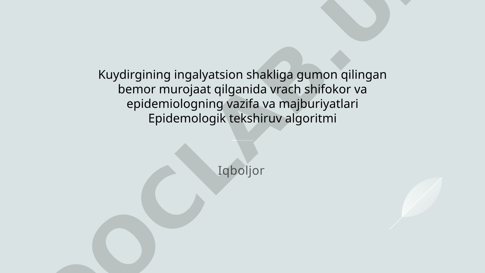 Inhalatsion antraxda shifokor va epidemiologning vazifalari
