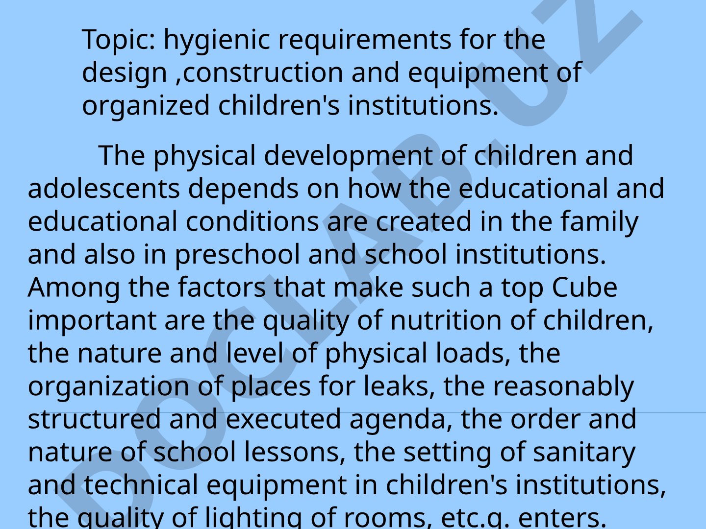 Hygienic requirements for the design, construction and equipment of organized children's institutions