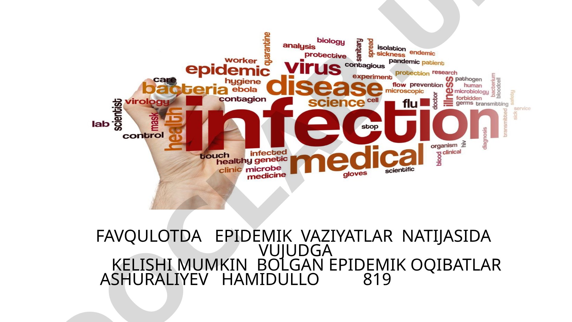 Favqulotda epidemik vaziyatlar natijasida vujudga kelishi mumkin bo'lgan epidemik oqibatlar