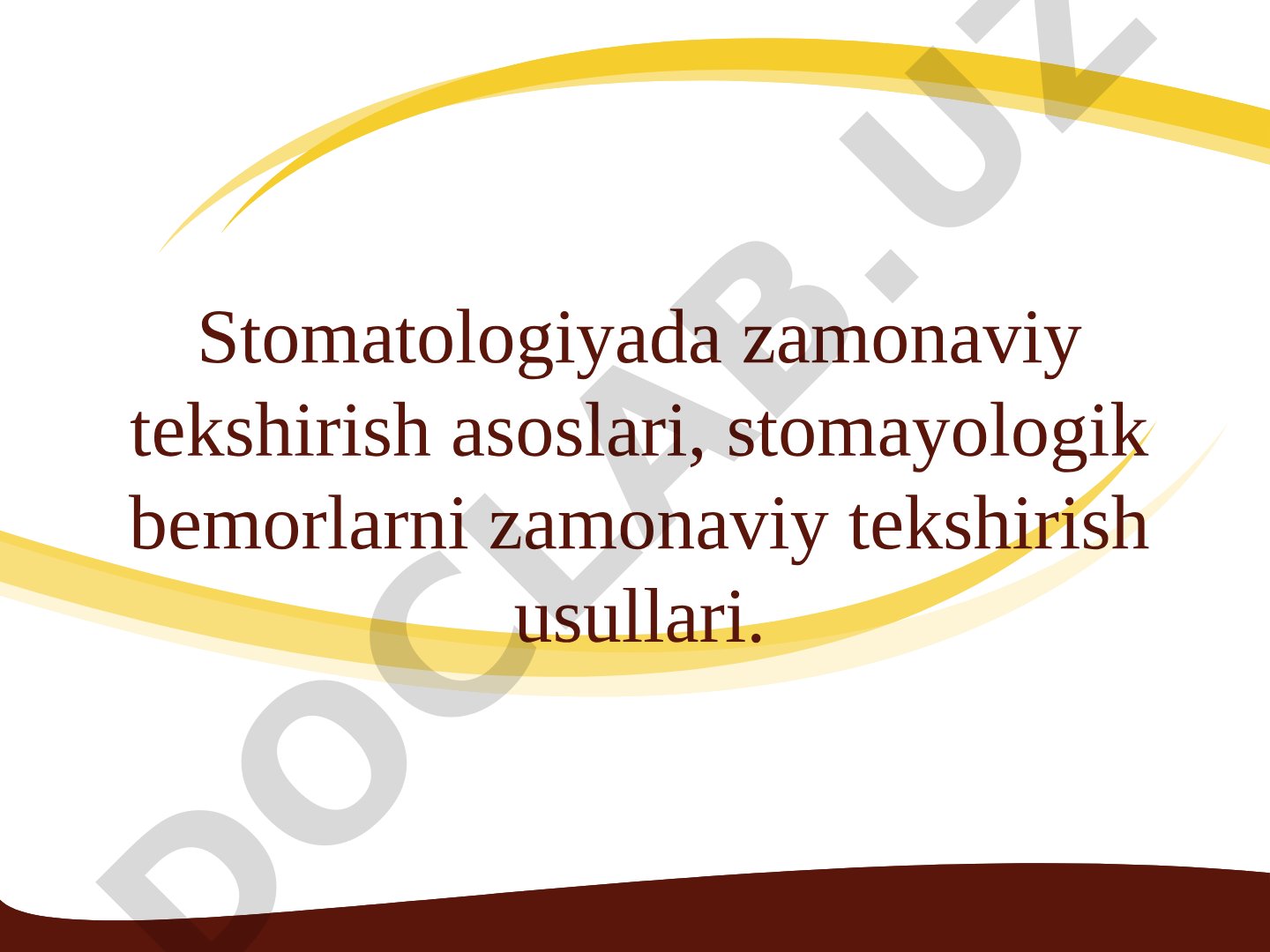 Stomatologiyada zamonaviy tekshirish asoslari