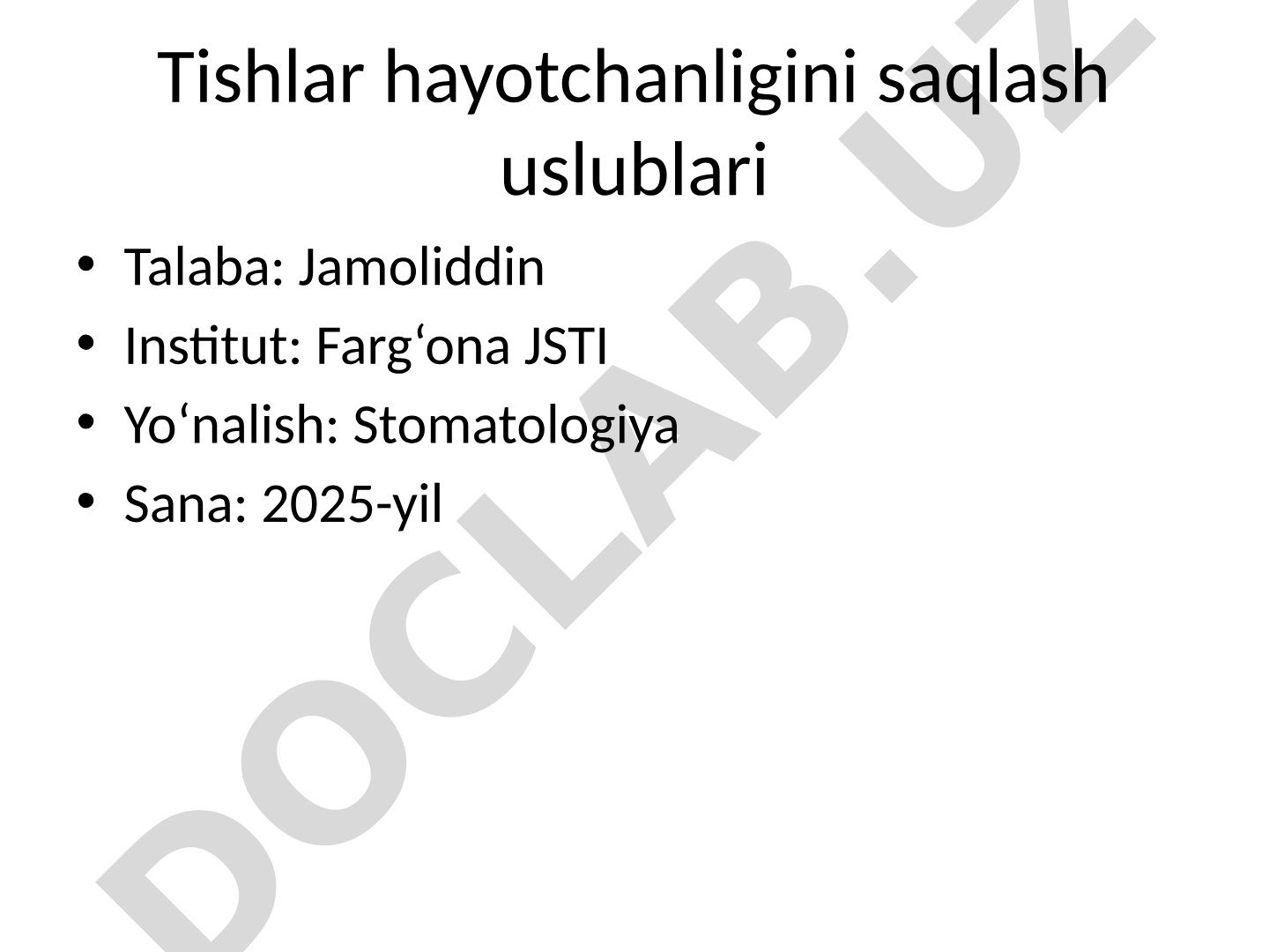 Tishlar hayotchanligini saqlash uslublari